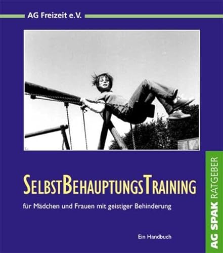 Stock image for Selbstbehauptungstraining fr Mdchen und Frauen mit geistiger Behinderung: Ein Handbuch for sale by medimops