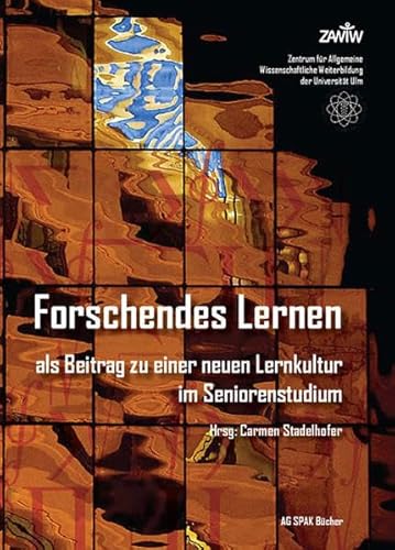 Beispielbild fr Forschendes Lernen als Beitrag zu einer neuen Lernkultur im Seniorenstudium zum Verkauf von Studibuch