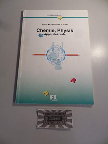 Leitfaden Kosmetik / Chemie /Physik /Apparatekunde - Ganslosser, Udo und Reinhild Etter