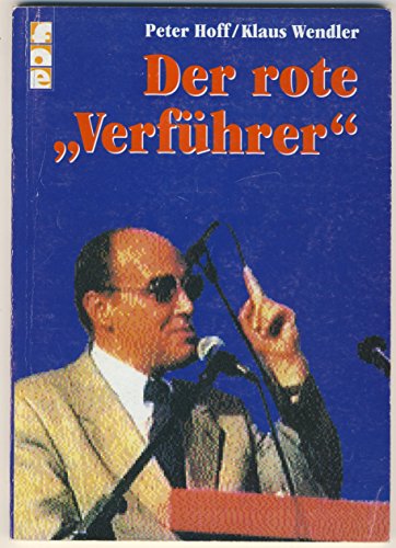 Der rote "VerfuÌˆhrer": Gregor Gysis Wahltour '94 : Beobachtungen und Bemerkungen (German Edition) (9783930842018) by Hoff, Peter