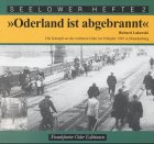 Stock image for Oderland ist abgebrannt - Die Kmpfe an der mittleren Oder im Frhjahr 1945 in Brandenburg for sale by medimops