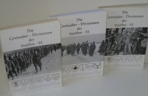 Die Grenadier-Divisionen der Waffen-SS Teil - Michaelis, Rolf