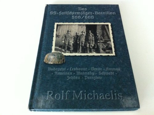 9783930849352: Das SS-Fallschirmjger-Bataillon 500/600 (Livre en allemand)