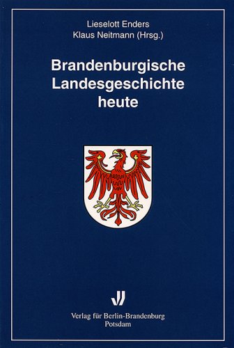 Beispielbild fr Brandenburgische Landesgeschichte heute zum Verkauf von Buchkontor Zossen
