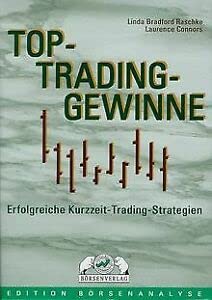 Top-Trading-Gewinne - Connors, Laurence A., Bradford-Raschke, Linda