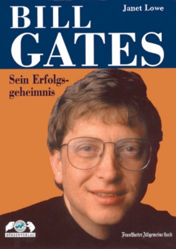 Beispielbild fr Bill Gates. Sein Erfolgsgeheimnis zum Verkauf von medimops