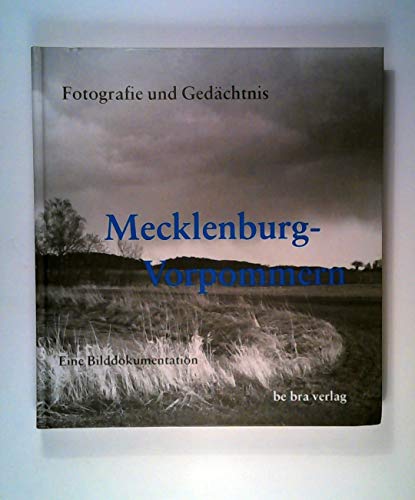Beispielbild fr mecklenburg-vorpommern. eine bilddokumentation; fotografie und gedchtnis zum Verkauf von alt-saarbrcker antiquariat g.w.melling