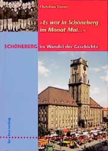 Schöneberg im Wandel der Geschichte. 'Es war in Schöneberg im Monat Mai.'.