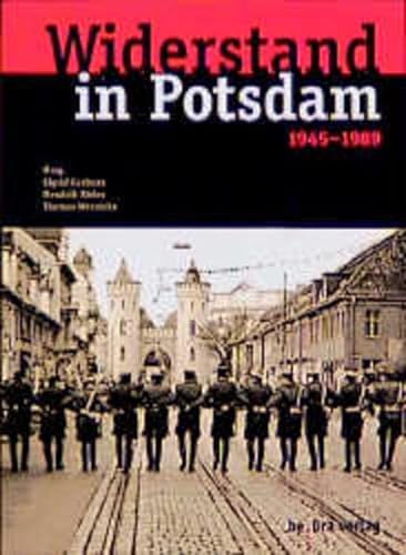 Beispielbild fr Widerstand in Potsdam 1945-1989. zum Verkauf von medimops