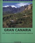 Stock image for Gran Canaria die Perle der Kanarischen Inseln Die schnsten Urlaubsziele for sale by Antiquariat Buchhandel Daniel Viertel