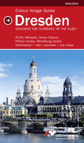 9783930885251: Dresden (englische Ausgabe) Colour Guide to the City of Art. Beautiful Photos of the City and environs. Up-to-date information and tips. With general and city guide
