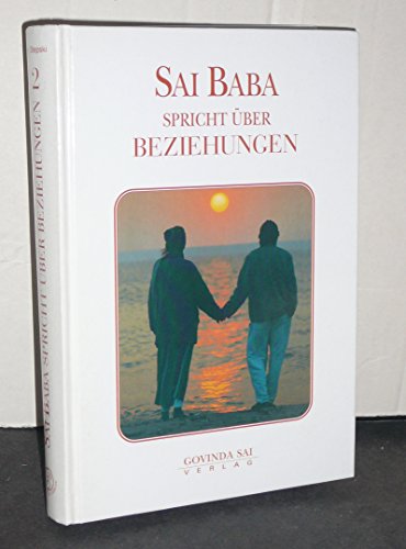 9783930889020: Sai Baba Spricht Ueber Beziehungen