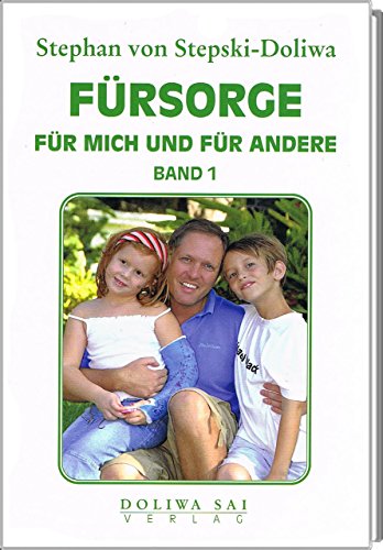 9783930889310: Frsorge fr mich und andere. Bd.1