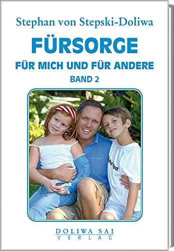 Beispielbild fr Frsorge fr mich und fr andere Band 2 Dr. Stephan von Stepski-Doliwa zum Verkauf von online-buch-de