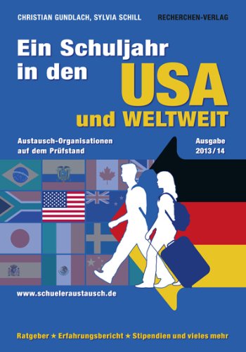 Stock image for Ein Schuljahr in den USA und weltweit: Austausch-Organisationen auf dem Prfstand for sale by medimops