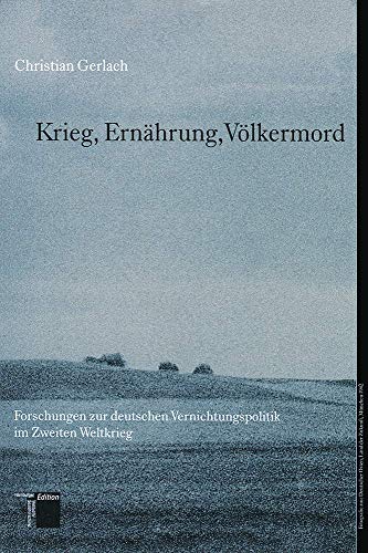 9783930908394: Krieg, Ernhrung, Vlkermord. Forschungen zur deutschen Vernichtungspolitik im Zweiten Weltkrieg