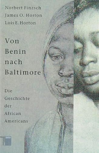 9783930908493: Von Benin nach Baltimore. Die Geschichte der African Americans