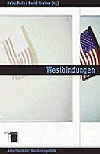 Stock image for Westbindungen. Amerika in der Bundesrepublik for sale by medimops