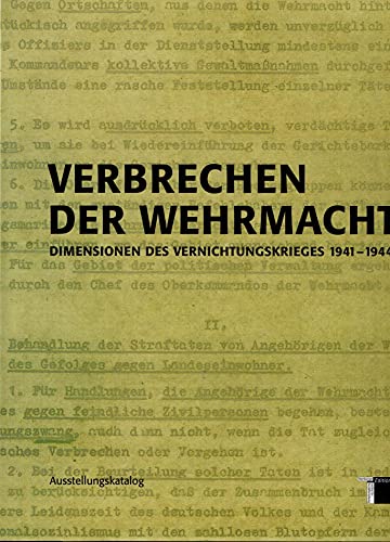 9783930908745: Verbrechen der Wehrmacht: Dimensionen des Vernichtungskrieges 1941 - 1944