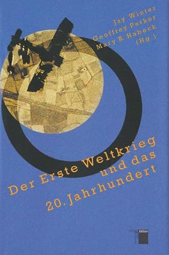 9783930908769: Der Erste Weltkrieg und das 20. Jahrhundert