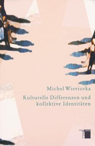 9783930908905: Kulturelle Differenzen und kollektive Identitten