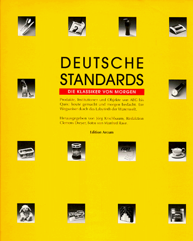 Deutsche Standards. Die Klassiker von morgen. Herausgegeben von Jörg Kirchbaum. Vorwort von Georg...