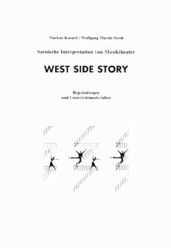 Beispielbild fr Szenische Interpretation: West Side Story: Buch zum Verkauf von medimops