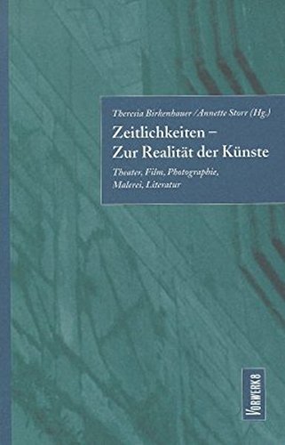 Stock image for Zeitlichkeiten - Zur Realitt der Knste for sale by Kalligramm