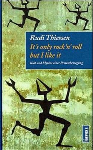 9783930916177: It's only rock'n'roll but I like it: Kult und Mythos einer Protestbewegung