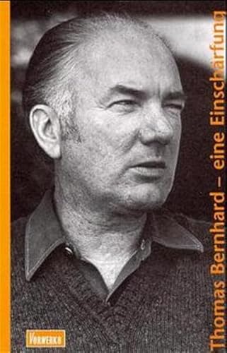 9783930916214: Thomas Bernhard - eine Einschrfung