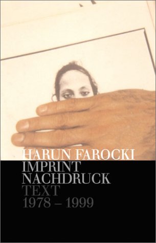9783930916412: Farocki Harun - Nachdruck/ Imprint Texte/ Writings