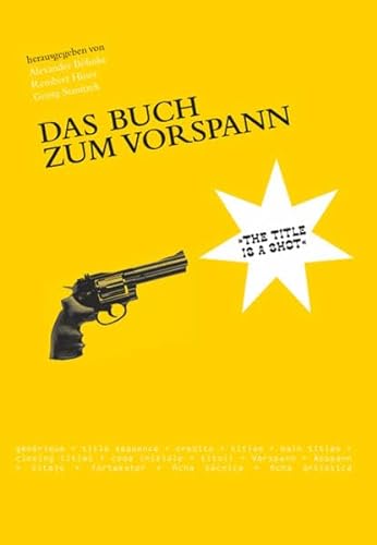 Das Buch zum Vorspann : 'The title is a shot' - Georg Stanitzek