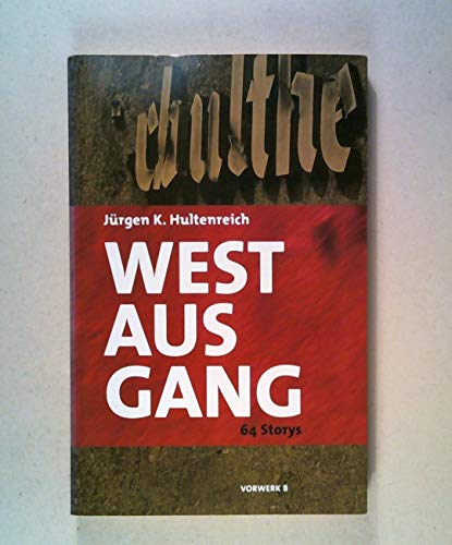 9783930916733: Westausgang: 64 Storys