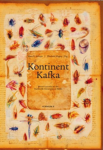 Kontinent Kafka : Mosse-Lectures an der Humboldt-Universität zu Berlin - Klaus R Scherpe