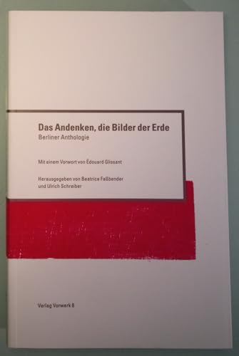 9783930916887: Das Andenken, die Bilder der Erde: Berliner Anthologie