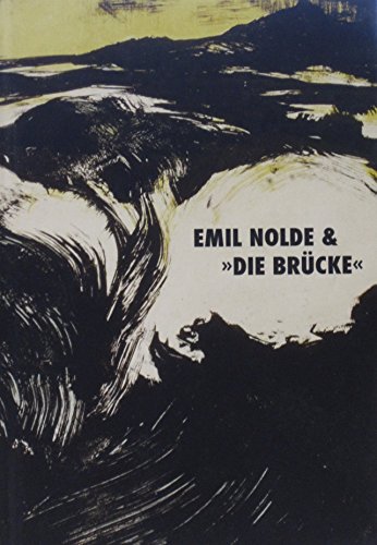 Beispielbild fr EMIL NOLDE & DIE BRUCKE. zum Verkauf von Burwood Books