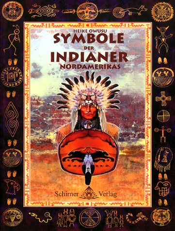 9783930944194: Symbole der Indianer Nordamerikas.