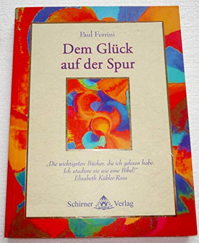 Dem Glück auf der Spur.