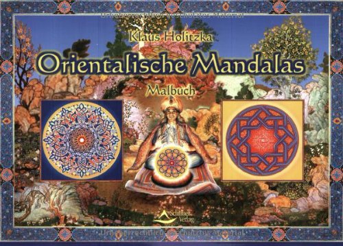 Beispielbild fr Orientalische Mandalas. 31 Mandalas mit Spruchweisheiten orientalischer Mystiker zum Verkauf von medimops