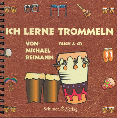 Beispielbild fr Ich lerne trommeln. Der schnellste Weg zum eigenen Rhythmus. zum Verkauf von Steamhead Records & Books