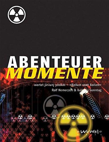 Stock image for Abenteuer Momente. Ballust statt Ballast for sale by medimops