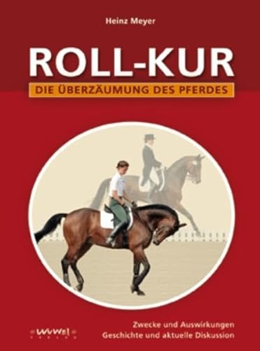 Rollkur (9783930953387) by Heinz Meyer