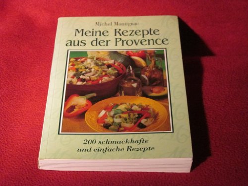 Beispielbild fr Meine Rezepte aus der Provence zum Verkauf von medimops