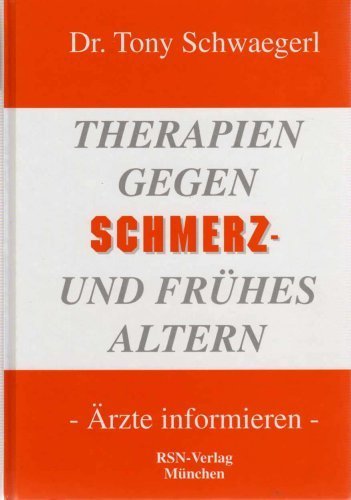 Beispielbild fr Therapien gegen Schmerz und frhes Altern. zum Verkauf von Antiquariat + Buchhandlung Bcher-Quell