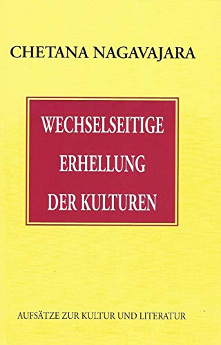 9783931018115: Wechselseitige Erhellung der Kulturen. Aufstze zur Kultur und Literatur.