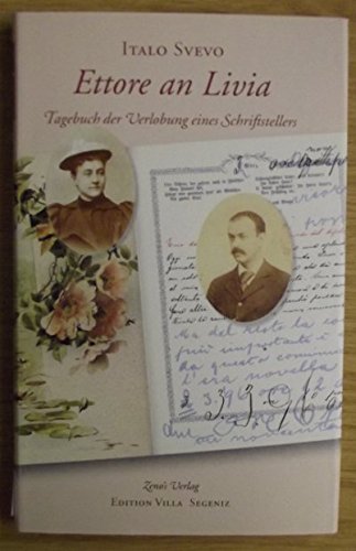 9783931018573: Ettore an Livia: Tagebuch der Verlobung eines Schriftstellers. Faksimiledruck des Originals von 1896. Italienisches Textheft mit der bertragung. Deutsches Beiheft - Svevo, Italo