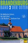Beispielbild für Brandenburg - Der Osten / Die Märkische Schweiz, das Land Lebus und die Breskou-Storkower Seen zum Verkauf von Buchpark