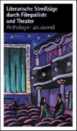 Beispielbild fr Literarische Streifzge durch Filmpalste und Theater: Anthologie zum Verkauf von Antiquariat Gerd Pickener