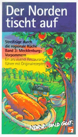 Beispielbild fr Der Norden tischt auf - Streifzge durch die regionale Kche Band 3: Mecklenburg-Vorpommern zum Verkauf von text + tne