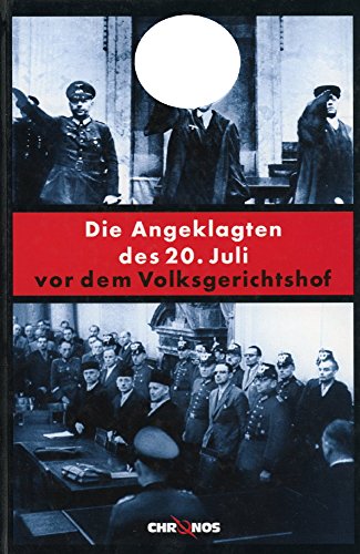 Imagen de archivo de Die Angeklagten des 20. Juli vor dem Volksgerichtshof a la venta por medimops